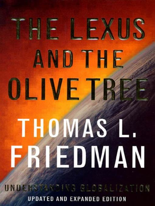 Title details for The Lexus and the Olive Tree by Thomas L. Friedman - Available